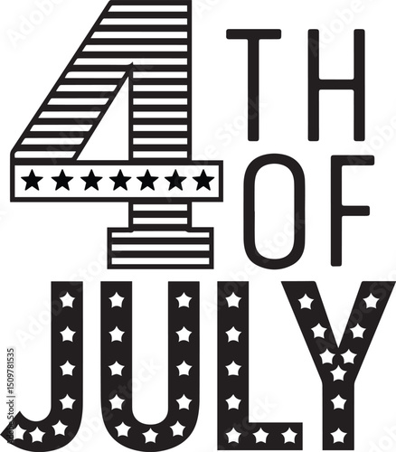 Vintage-Inspired 4th of July Typography with Star and Stripe Details, Patriotic July 4th Vector with Classic American Style, Retro Independence Day Text Design in Black and White, 4th of July Design