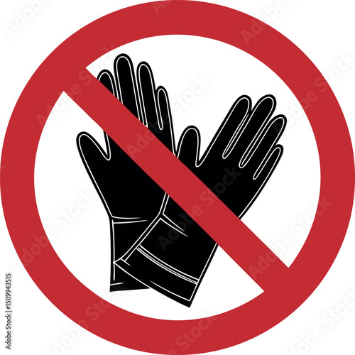 No Gloves Allowed Sign - Prohibition Symbol for Workplace Safety, Hygiene, Compliance in Laboratories, Cleanrooms, and Industrial Areas
