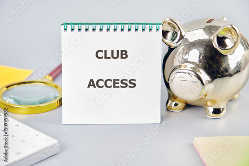 The CLUB ACCESS concept phrase. A place to copy. Special, limited, exclusive, VIP, made to order, Personalization marketing concept