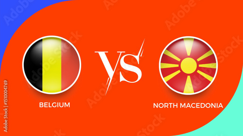 Belgium vs North Macedonia flag in circle for UEFA PRELIMINARY and sports banner. vector illustrator