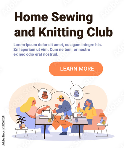 Home sewing knitting club creative hobby people crafting together using sewing machines colorful threads cozy room modern flat design website banner
