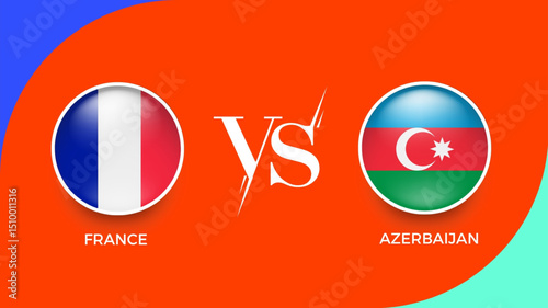 France vs Azerbaijan flag in circle for UEFA PRELIMINARY and sports banner. vector illustrator