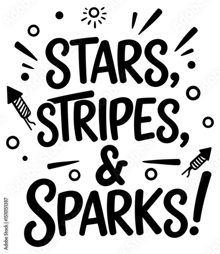 Stars. Stripes & Sparks graphic design displayed on a plain background. A fun. celebratory design for apparel or merchandise. General public. no specific role. general use.