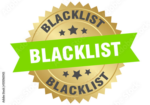 blacklist. blacklist round green and gold label isolated on transparent background