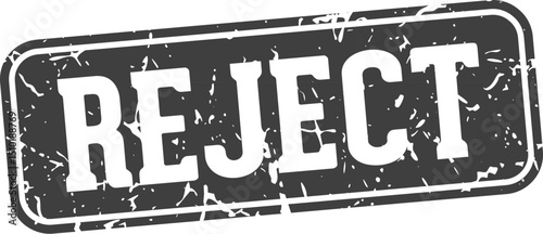 reject rectangular sign. reject stamp