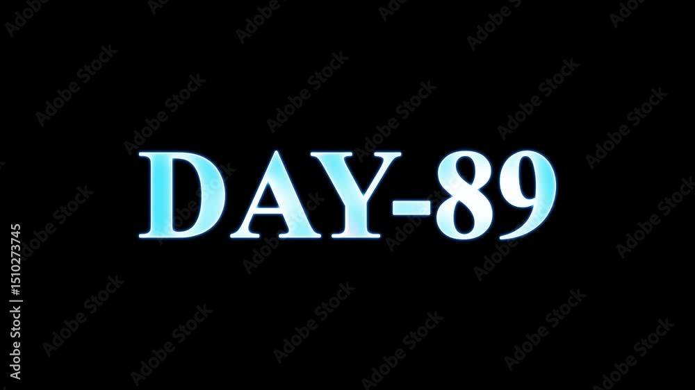 Animated day 89 text against a black background with glowing effect displayed