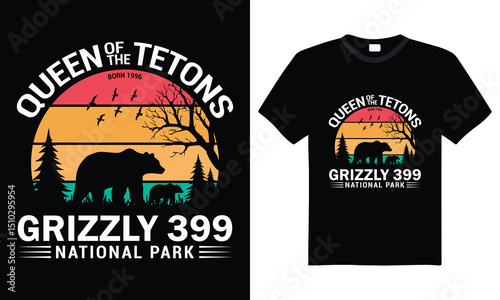 Queen of the Tetons grizzly 399 national park vintage typography design – editable vector ready for print, perfect for outdoor adventure, wildlife lovers, and vintage apparel projects