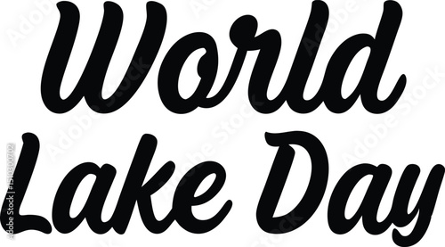 World lake day celebration typography design