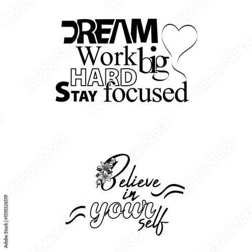 Inspirational quotes typhography. Hand drawn vintage illustrations with lettering. Drawing for prints on t-shirts and bags, stationary or poster.Success motivational quotes typhography.