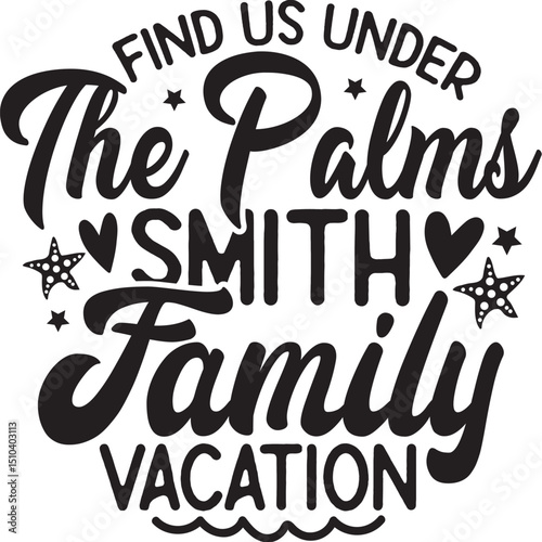 Find Us Under The Palms Smith Family Vacation