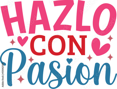 Hazlo Con Pasion