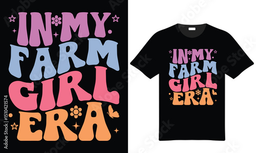 In my farm girl era retro vintage tshirt design