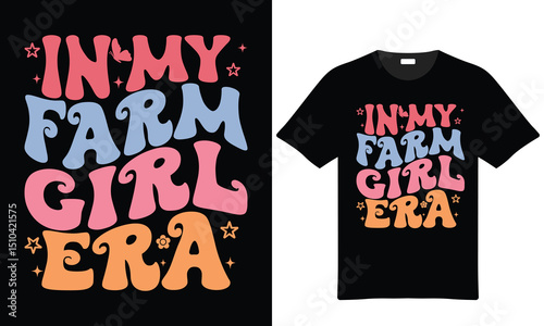 In my farm girl era retro t-shirt design