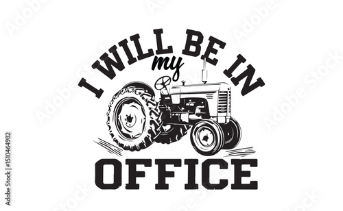 i will be in my office farming design ideas