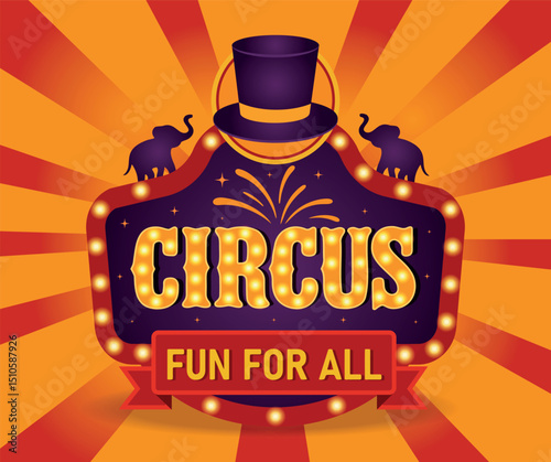 Circus. Vector bright retro illustration of circus poster with text Fun for all. Elephants, magician hat, stars, glowing sign. Perfect for posters, banners, tickets, show advertising