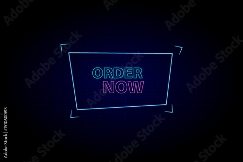 ORDER NOW" Neon Sign on Dark Brick Wall Background