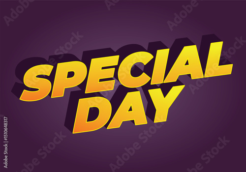 Special day. Bold 3D text style for celebration themes