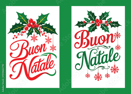 Buon Natale Greetings With Holly Berries And Hanging Snowflakes Vector