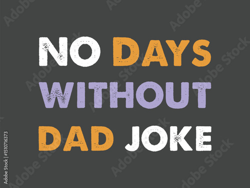 No days without dad joke personalized father’s day gift