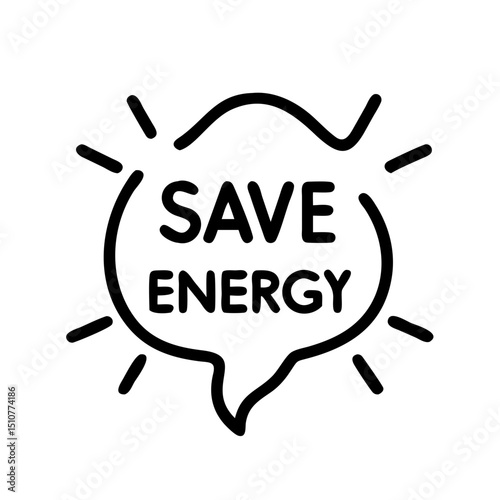 Save energy message in a speech bubble with sunburst design  
