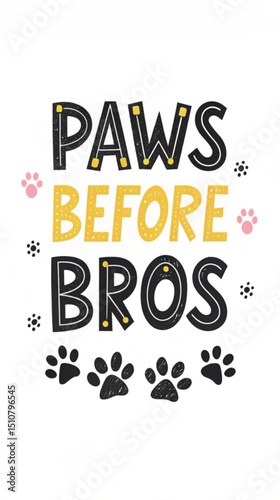 Paws before bros dog typography tshirt