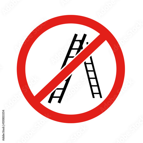 Prohibited sign with ladders symbol in red circle background  