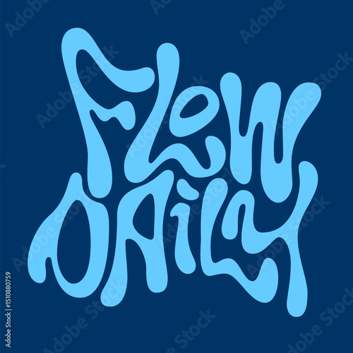 Flow Daily. The typography features a fluid lettering style evoking movement and energy. The mood conveys an active lifestyle, enhanced by a cool blue color palette against a dark backdrop.