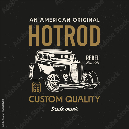American Original Hot rod Custom Quality Vector T-shirt Design Graphics. Old hot rod cars label t shirt poster template. vintage car tee shirts black and white background with grunge.