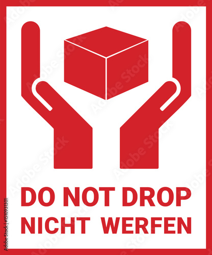 Hinweisschild ‚Nicht werfen‘ – Do Not Drop – Transportaufkleber mit Händen und Paket – Vektor