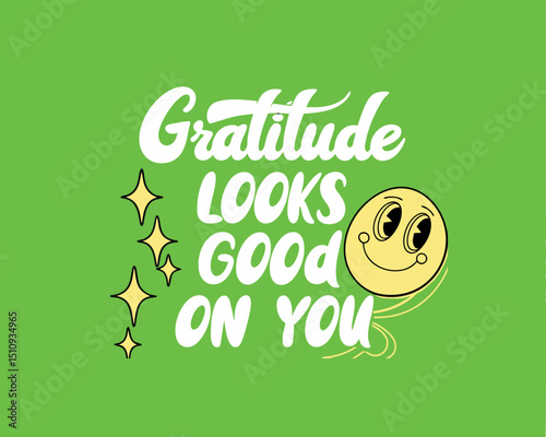 Gratitude Looks Good On You Positive Affirmation Graphic