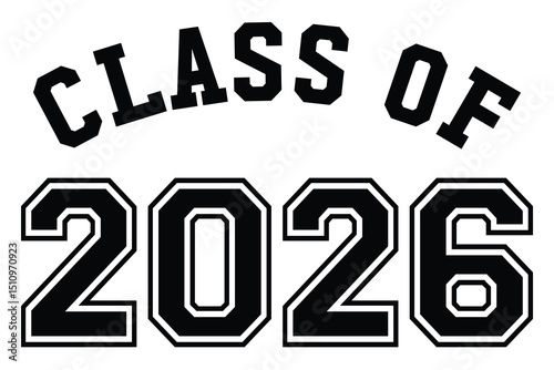 Class of 2026 vector, Class of 2026 vector illustration. Editable class of 2026 typography design vector