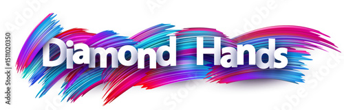 Bold Diamond Hands text on colorful brush background, symbolizing strong crypto holding mindset.