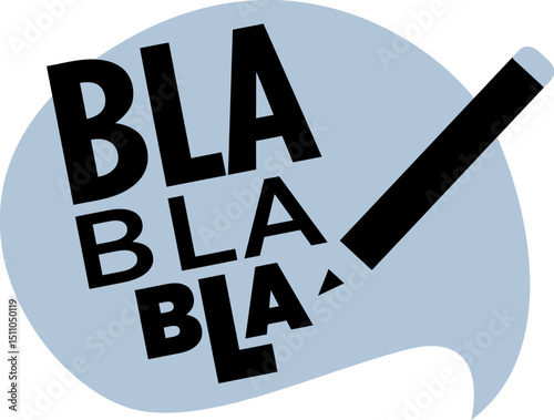 Bla bla bla speech bubble communication talking conversation discussion dialogue pencil writing drawing idea vector art illustration