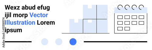 Stacked boxes alongside a calendar and text placeholders evoke concepts of schedule, planning, organization, workflow, logistics, task management. Ideal for business, marketing, teamwork project