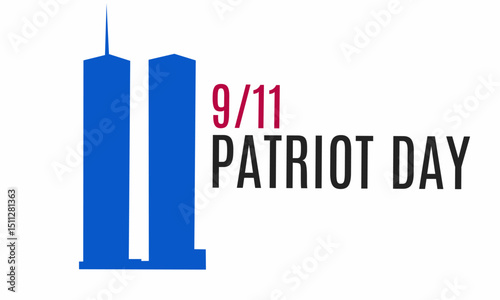 Happy Patriot Day 911 with NYC Silhouette, September 11th, memorial and Never Forget text, Vector Illustration.