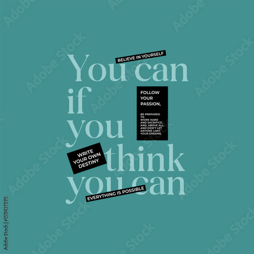 Think, you can, abstract typography motivational quotes modern design slogan. Vector illustration graphics print t shirt, apparel, background, poster, banner, postcard or social media content.