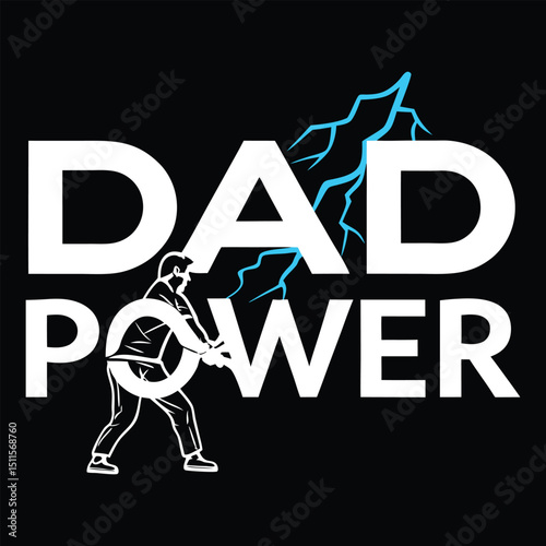 dad power happy fathers day