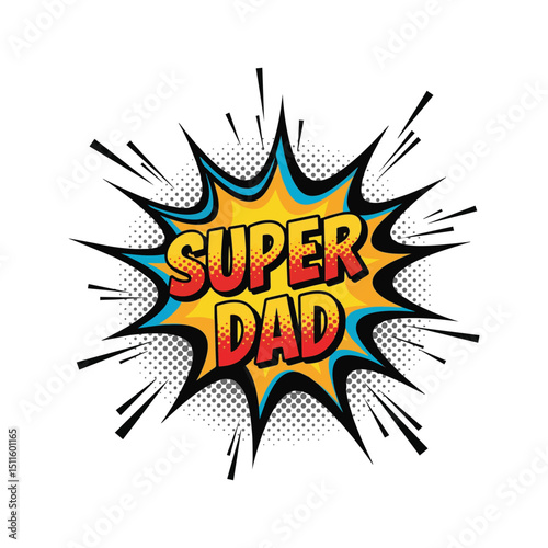 Superhero Dad Pop Art Explosion Art & Illustration