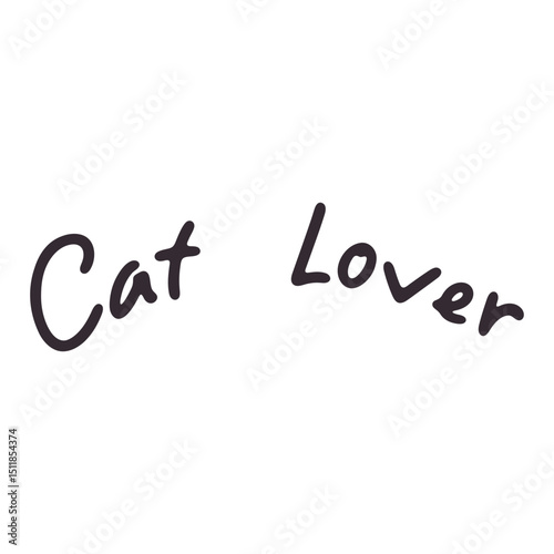 Handwritten text displaying the phrase cat lover in a simple black font on a white background image view