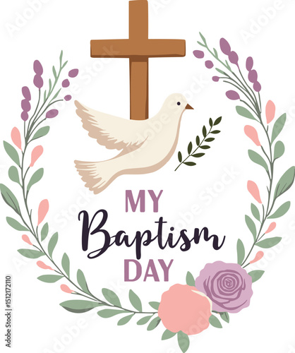 Colorful floral wreath with a flying dove and cross, centered text “My Baptism Day”, ideal for baptism announcements or invitations