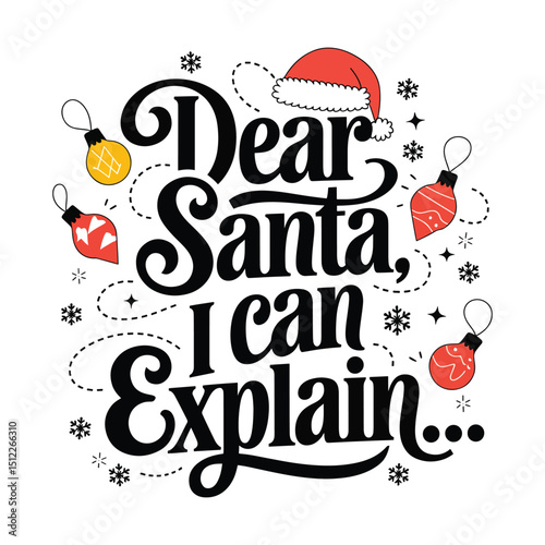 Dear Santa I can explain quotes design