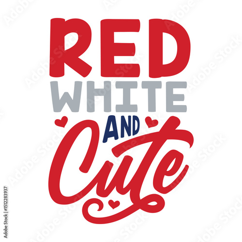 Red White and Cute Patriotic Design