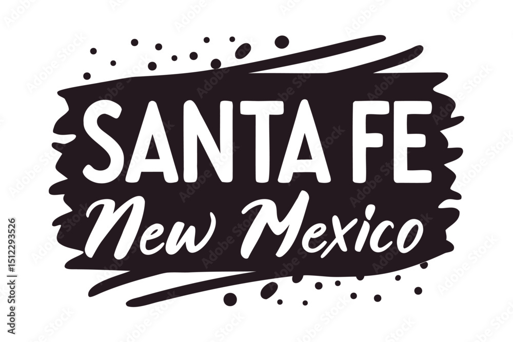 Obraz premium Santa Fe, New Mexico Brush Stroke Vector