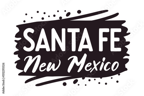 Santa Fe, New Mexico Brush Stroke Vector
