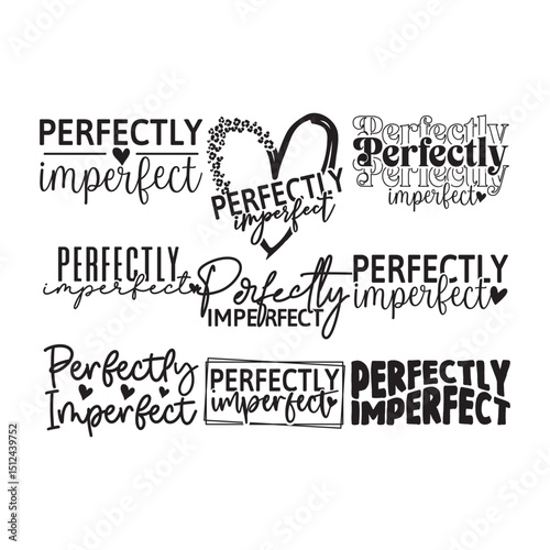 Fotografie Perfectly Imperfect svg bundle