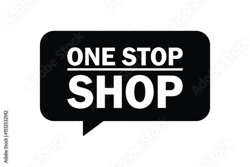 One stop shop sign, retail business marketing, advertising, store promotion