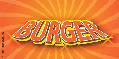 Burger Text Effect, Bold Comic Style Yellow and Red Word Art with Burst Background