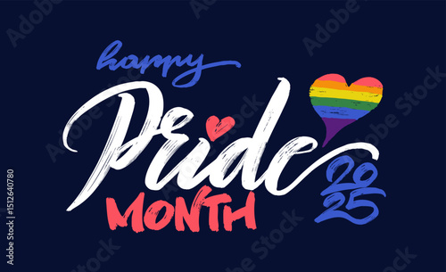 Template LGBTQ 2025 Pride Month lettering. Calligraphy vector symbol, poster of Pride Month support rainbow heart logo. Brush Banner with for social media posts, stories, websites. Vector illustration