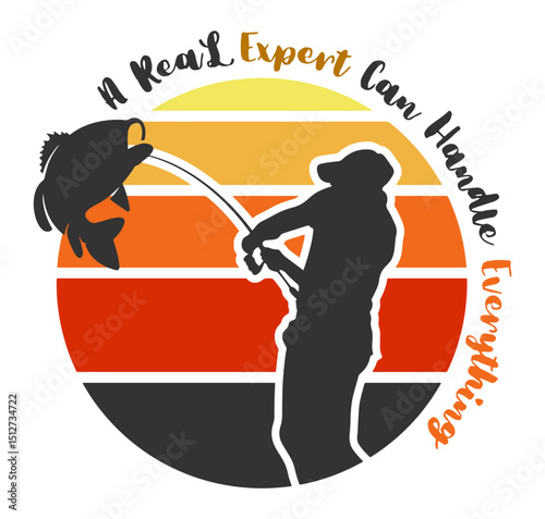 An Real Expert Can Handle Everything Fishing Logo with Angler Silhouette and Sunset Background