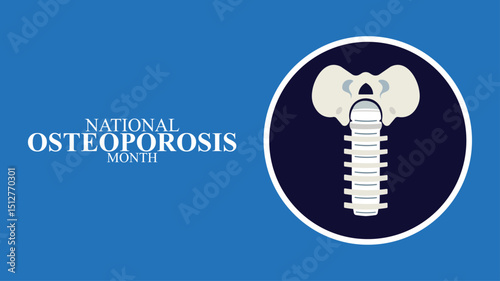 Strong Bones, Stronger You, National Osteoporosis Month design templet